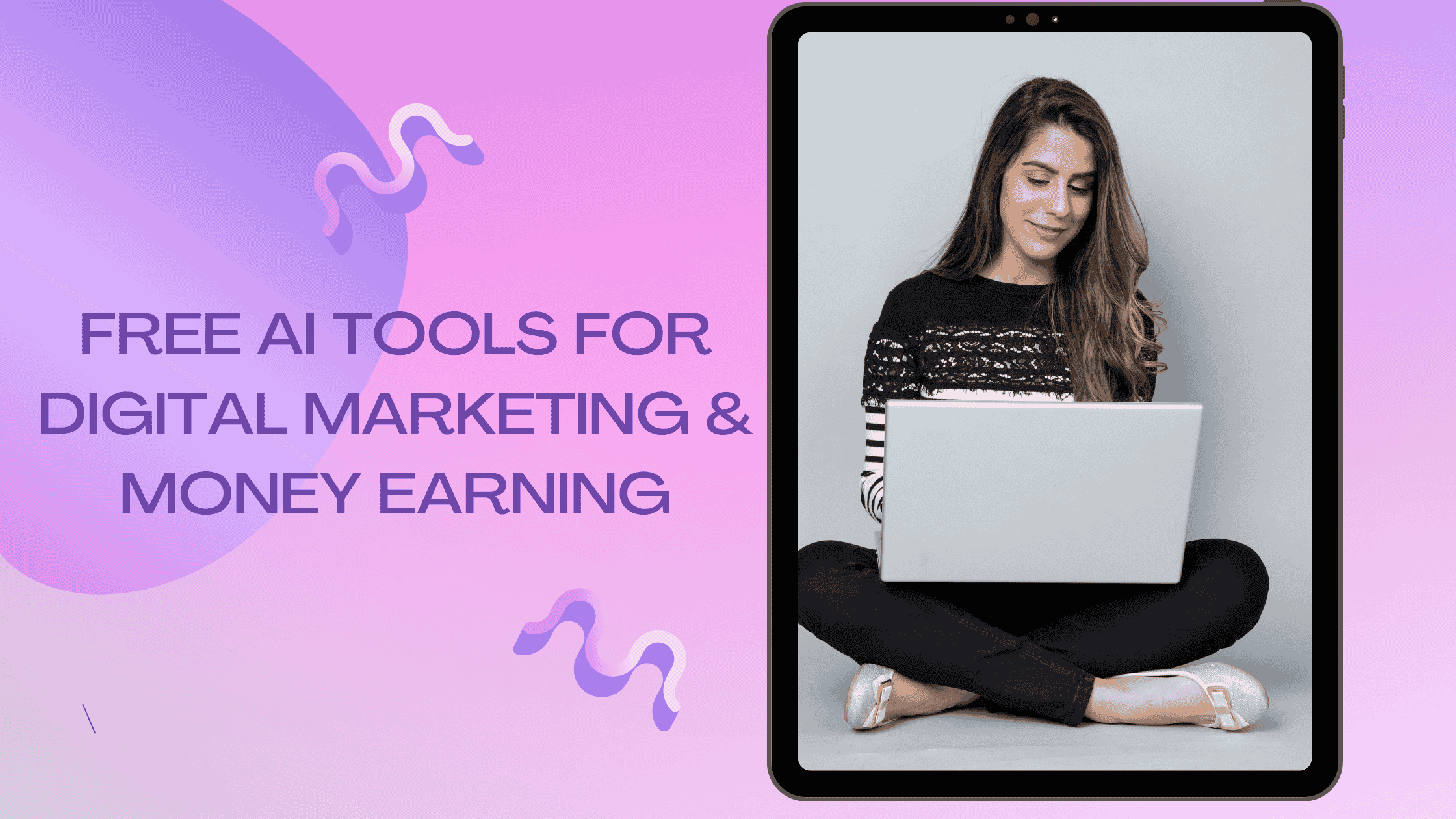 FREE AI TOOLS FOR DIGITAL MARKETING & MONEY EARNING