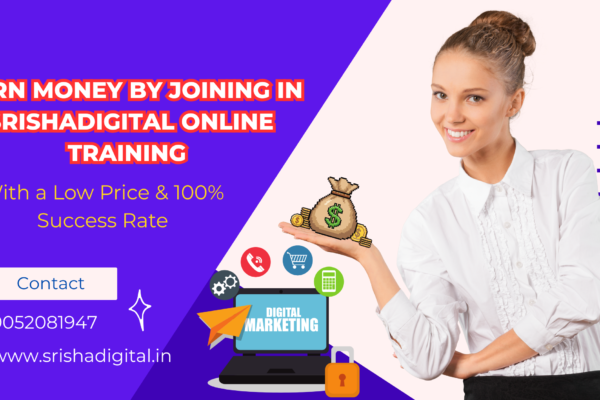 Earn Money By Joining In Srishadigital Online Training